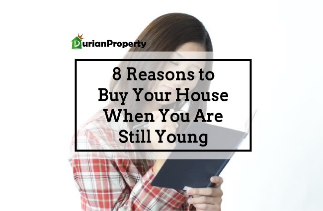8 Reasons to Buy Your House When You Are Still Young